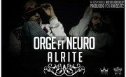 Orge y Neuro: ‘Alrite’