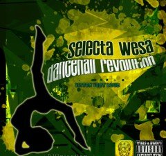 Dancehall Revolution selecta wesa