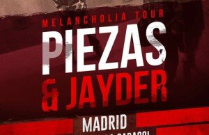 piezas jayder melancholia tour madrid 2 de abril